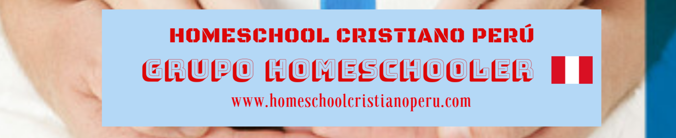 HOMESCHOOL CRISTIANO PERÚ